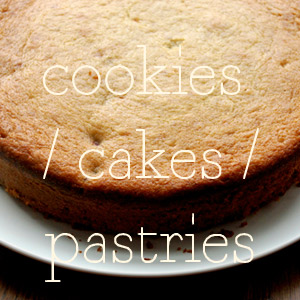 Cookies - Cakes - Pastries